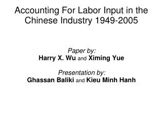 Accounting For Labor Input in the Chinese Industry 1949-2005