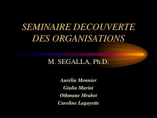 SEMINAIRE DECOUVERTE DES ORGANISATIONS