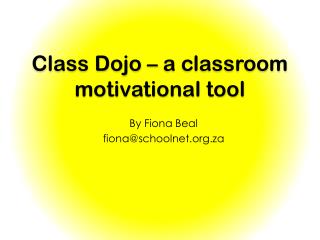 Class Dojo – a classroom motivational tool