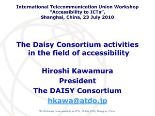 The Daisy Consortium activities in the field of accessibility