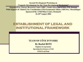 ESTABLISHMENT OF LEGAL AND INSTITUTIONAL FRAMEWORK