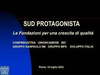 SUD PROTAGONISTA