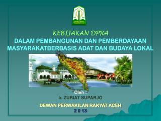 DEWAN PERWAKILAN RAKYAT ACEH 2 0 13