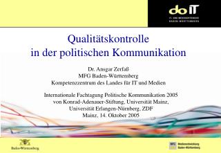 Politische Kampagnen: Stimmt die Qualität?