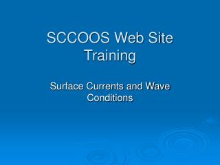 SCCOOS Web Site Training