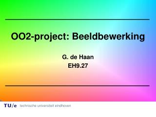 OO2-project: Beeldbewerking G. de Haan EH9.27