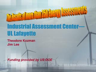 Industrial Assessment Center—UL Lafayette