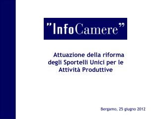 Attuazione della riforma degli Sportelli Unici per le Attività Produttive