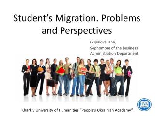 Student’s Migration. Problems and Perspectives