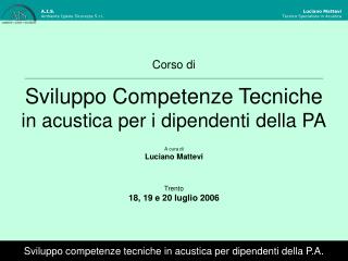 Sviluppo Competenze Tecniche in acustica per i dipendenti della PA