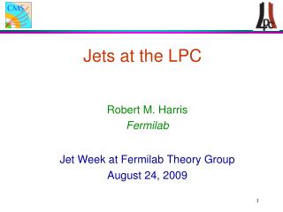 Jets at the LPC