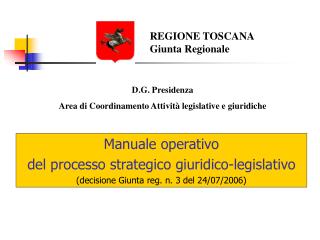 REGIONE TOSCANA Giunta Regionale