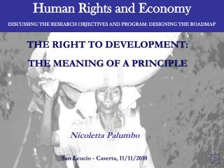 Human Rights and Economy DISCUSSING THE RESEARCH OBJECTIVES AND PROGRAM: DESIGNING THE ROADMAP