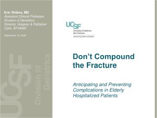 Don’t Compound the Fracture