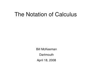 The Notation of Calculus