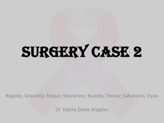 SURGERY CASE 2