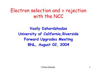 Electron selection and p rejection with the NCC