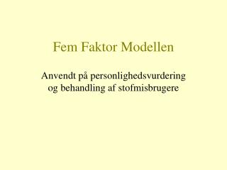 Fem Faktor Modellen