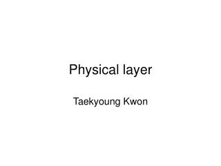 Physical layer