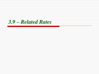 3.9 – Related Rates