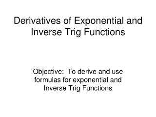 Derivatives of Exponential and Inverse Trig Functions