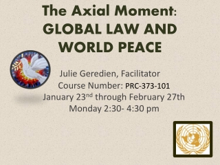 The Axial Moment: GLOBAL LAW AND WORLD PEACE