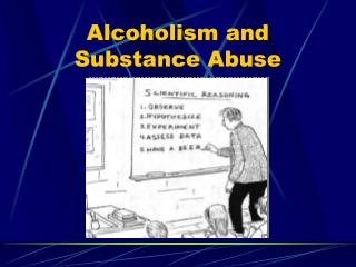 Alcoholism and Substance Abuse