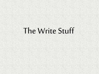 The Write Stuff