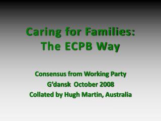 Caring for Families: The ECPB Way