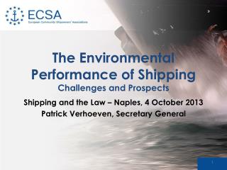 The Environmental Performance of Shipping Challenges and Prospects