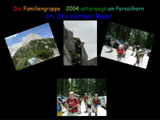 Die Familiengruppe – 2004 unterwegs am Persailhorn am Steinernen Meer