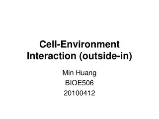 Cell-Environment Interaction (outside-in)