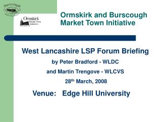Ormskirk and Burscough Market Town Initiative