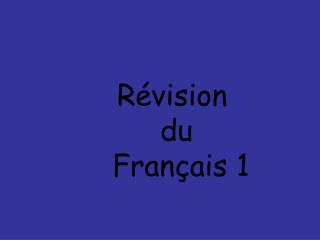 Révision du Français 1