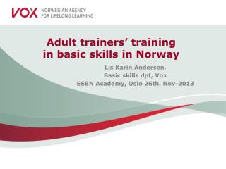 Adult trainers’ training in basic skills in Norway