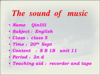 The sound of music