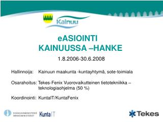 eASIOINTI KAINUUSSA –HANKE