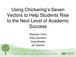 Using Chickering’s Seven Vectors to Help Students Rise to the Next Level of Academic Success