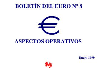 BOLETÍN DEL EURO Nº 8