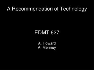 A Recommendation of Technology