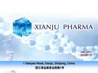 1 Xianyao Road, Xianju, Zhejiang, China 浙江省仙居县仙药路 1 号