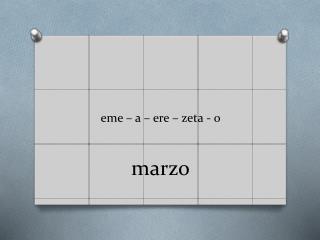 e me – a – ere – zeta - o