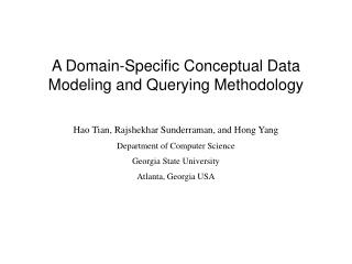 A Domain-Specific Conceptual Data Modeling and Querying Methodology