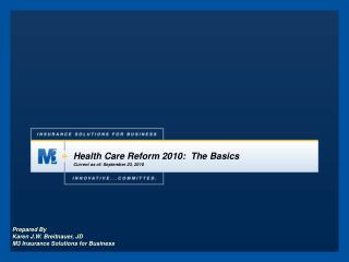 Health Care Reform 2010: The Basics