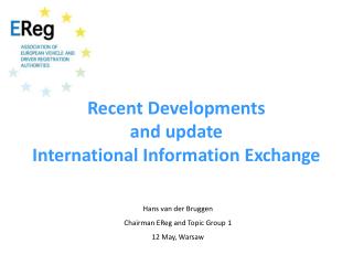 Recent Developments and update International Information Exchange