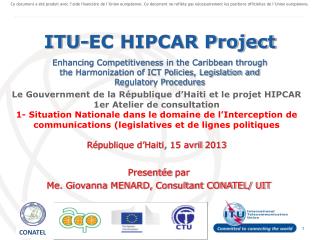 Le Gouvernment de la République d’Haiti et le projet HIPCAR 1er Atelier de consultation