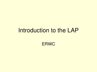 Introduction to the LAP