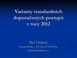 Varianty standardních doporučených postupů v roce 2012