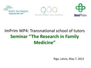 ImPrim WP4: Transnational school of tutors Seminar “The Research in Family Medicine”