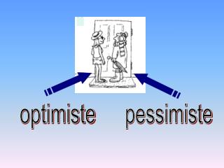 optimiste